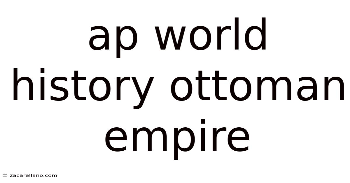 Ap World History Ottoman Empire