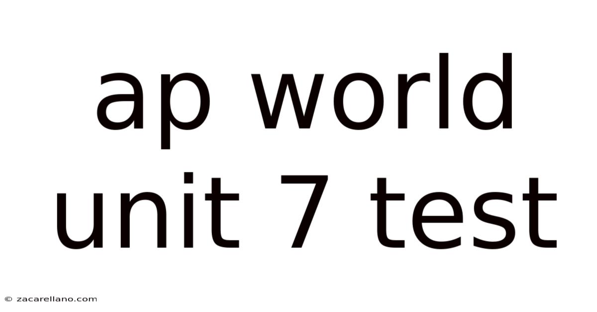 Ap World Unit 7 Test