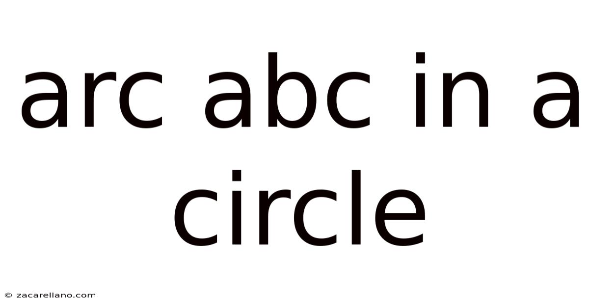 Arc Abc In A Circle