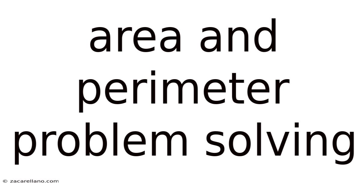 Area And Perimeter Problem Solving