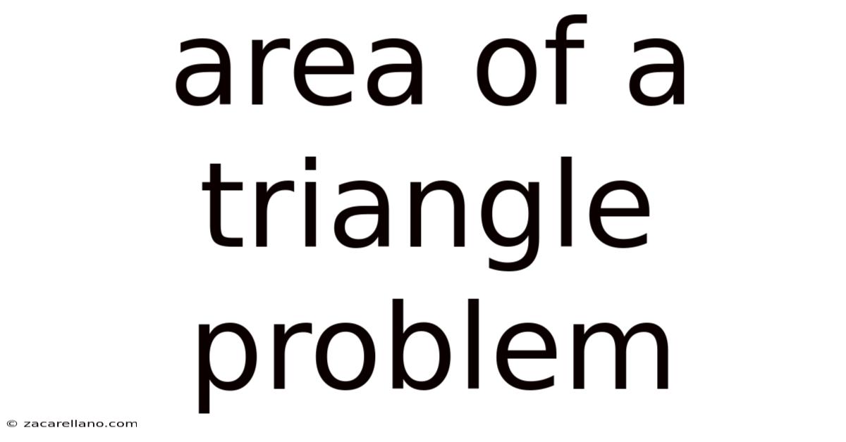 Area Of A Triangle Problem