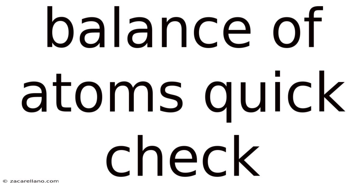 Balance Of Atoms Quick Check
