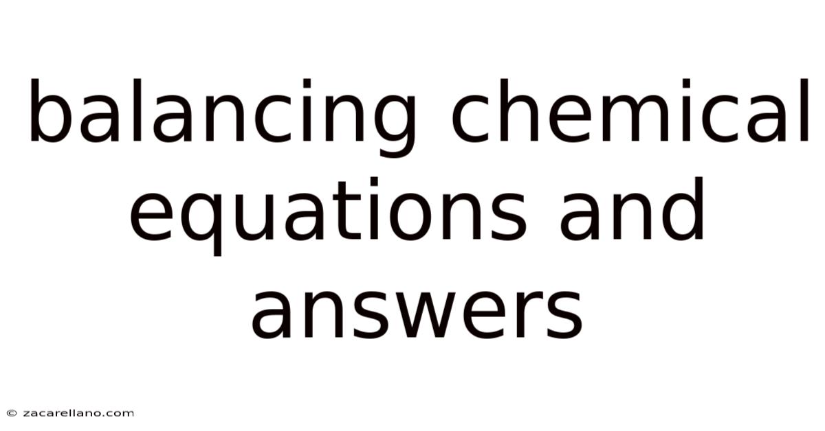Balancing Chemical Equations And Answers