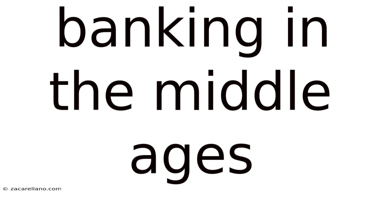 Banking In The Middle Ages