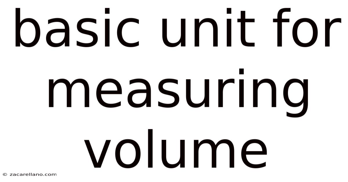 Basic Unit For Measuring Volume