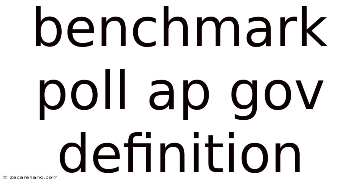Benchmark Poll Ap Gov Definition