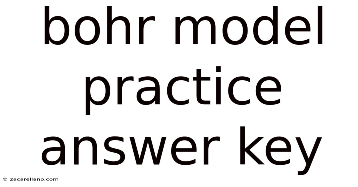 Bohr Model Practice Answer Key