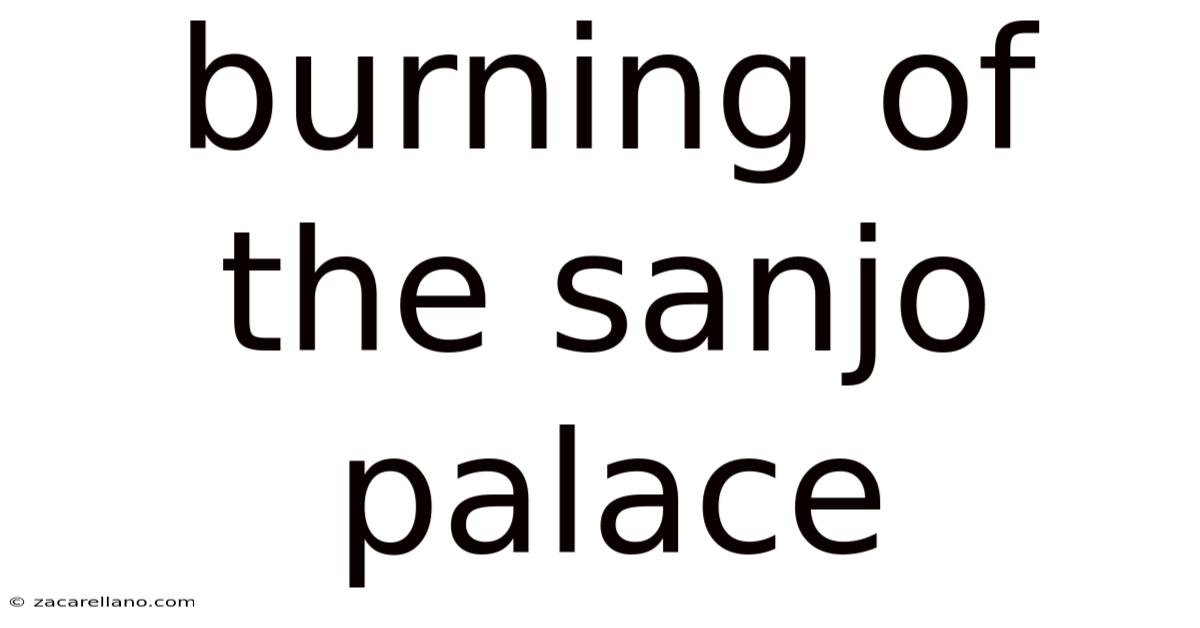 Burning Of The Sanjo Palace
