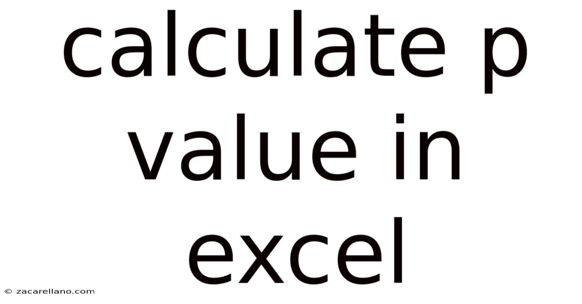 Calculate P Value In Excel