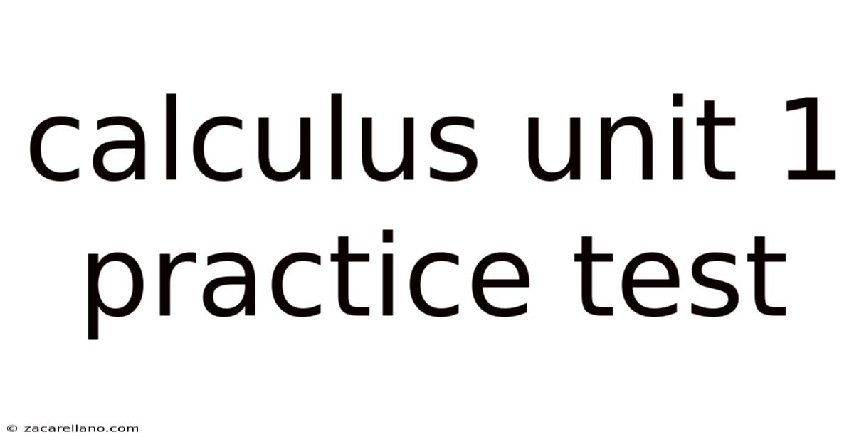 Calculus Unit 1 Practice Test