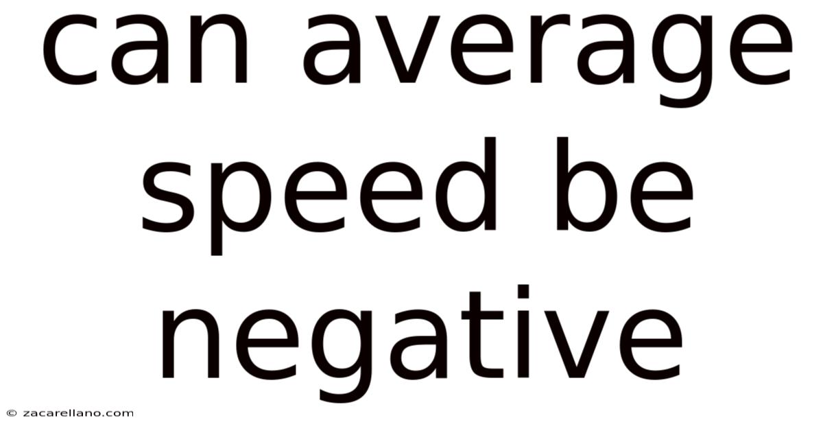 Can Average Speed Be Negative