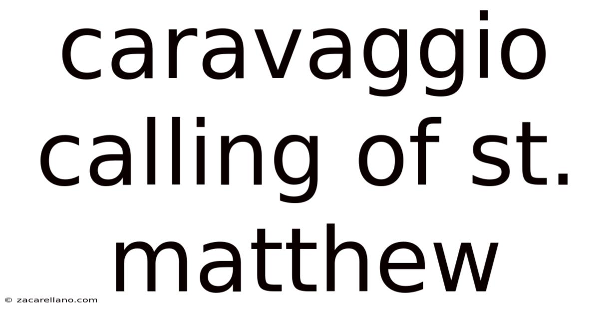 Caravaggio Calling Of St. Matthew