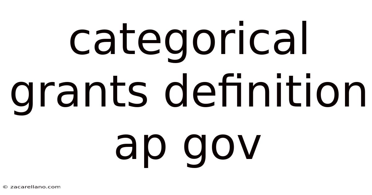 Categorical Grants Definition Ap Gov