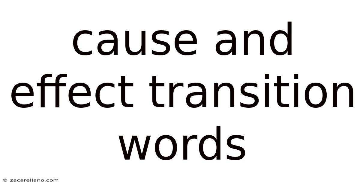 Cause And Effect Transition Words