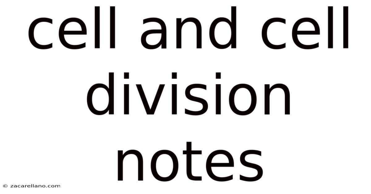 Cell And Cell Division Notes
