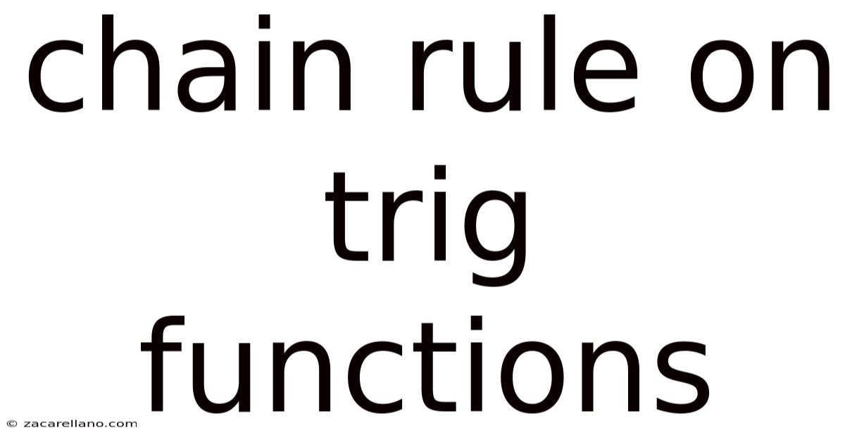 Chain Rule On Trig Functions