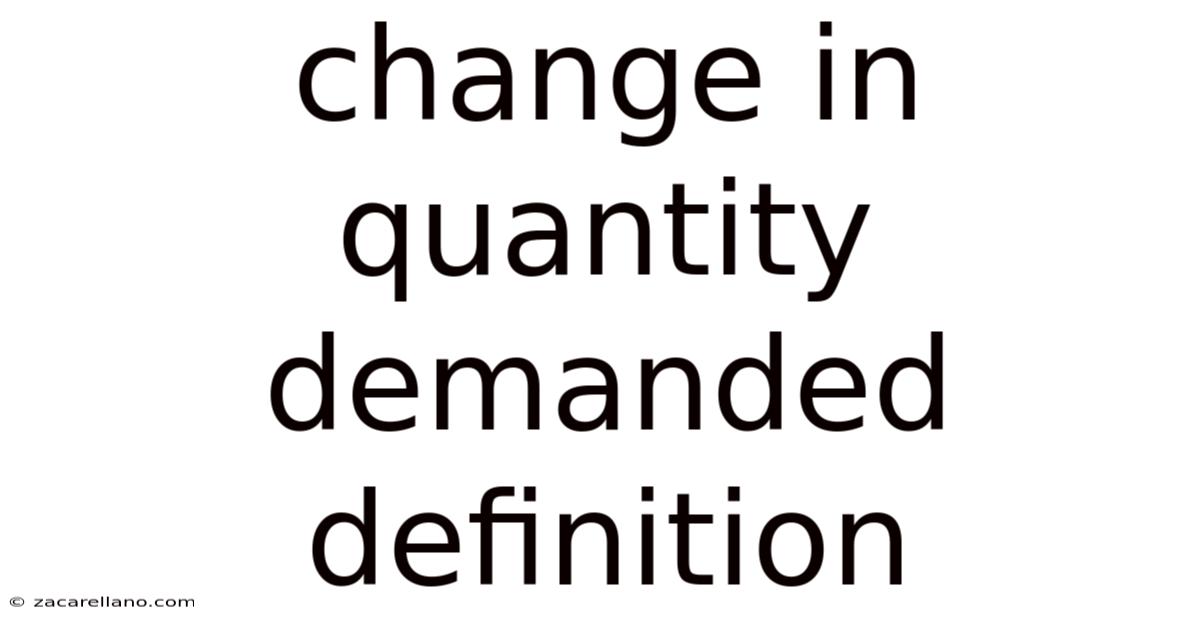 Change In Quantity Demanded Definition