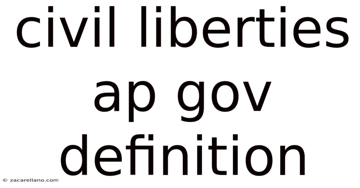 Civil Liberties Ap Gov Definition