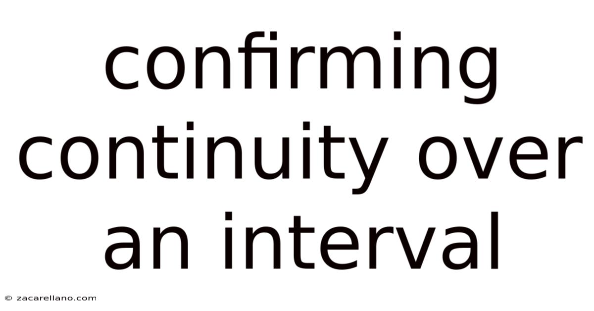 Confirming Continuity Over An Interval