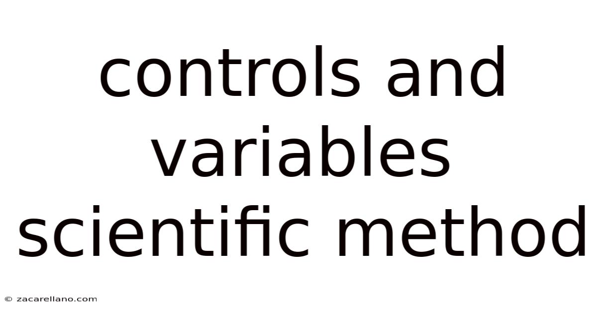 Controls And Variables Scientific Method
