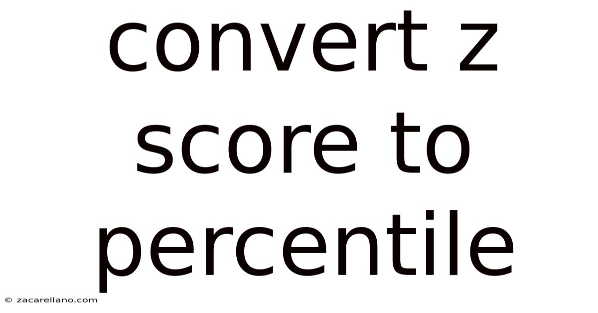 Convert Z Score To Percentile