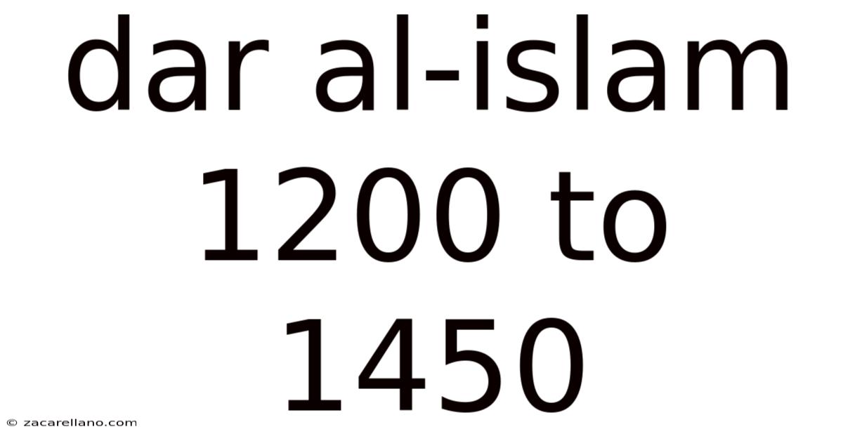 Dar Al-islam 1200 To 1450