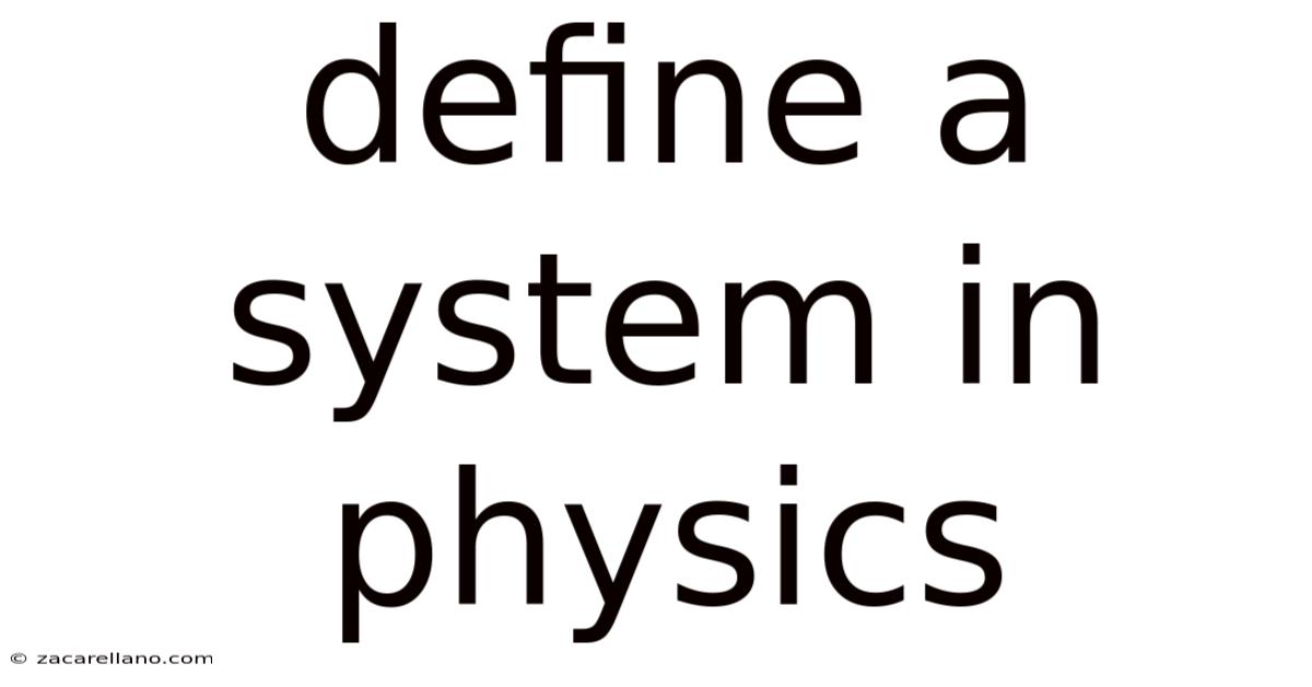 Define A System In Physics