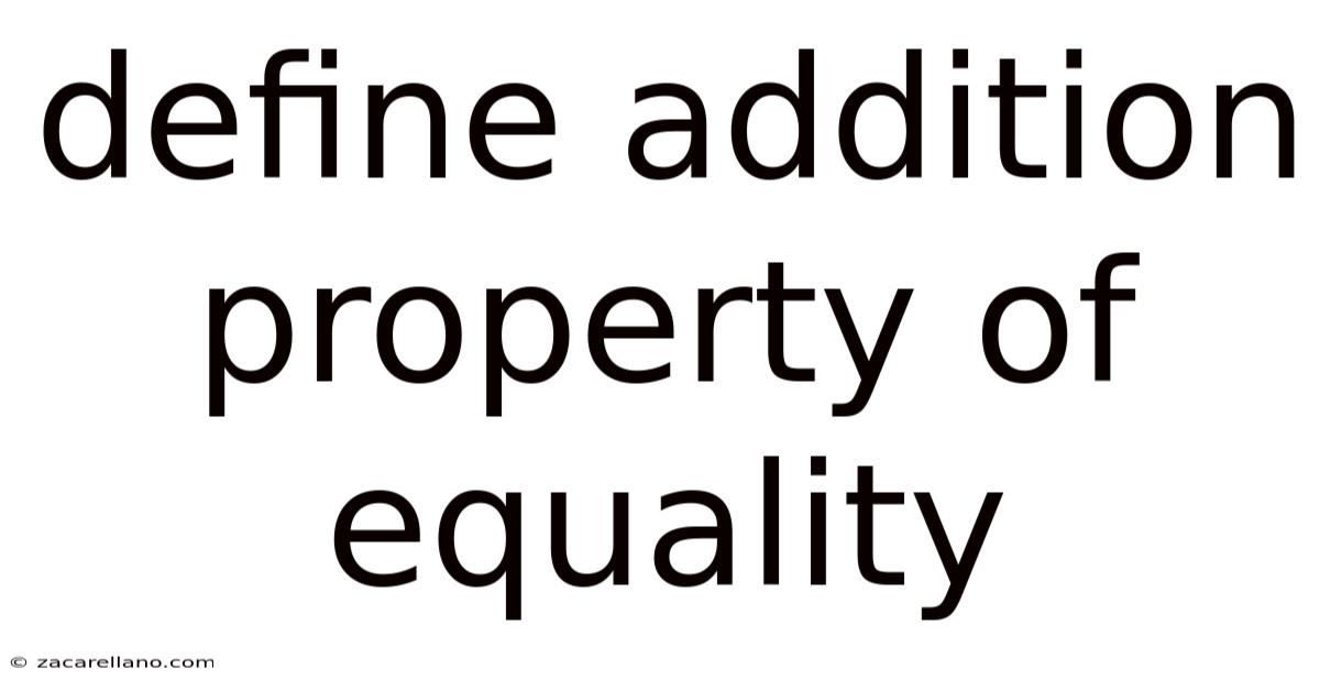 Define Addition Property Of Equality