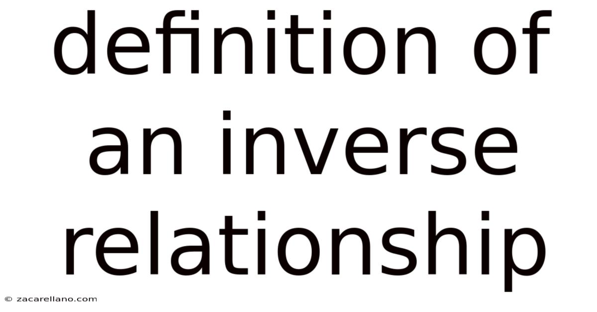 Definition Of An Inverse Relationship