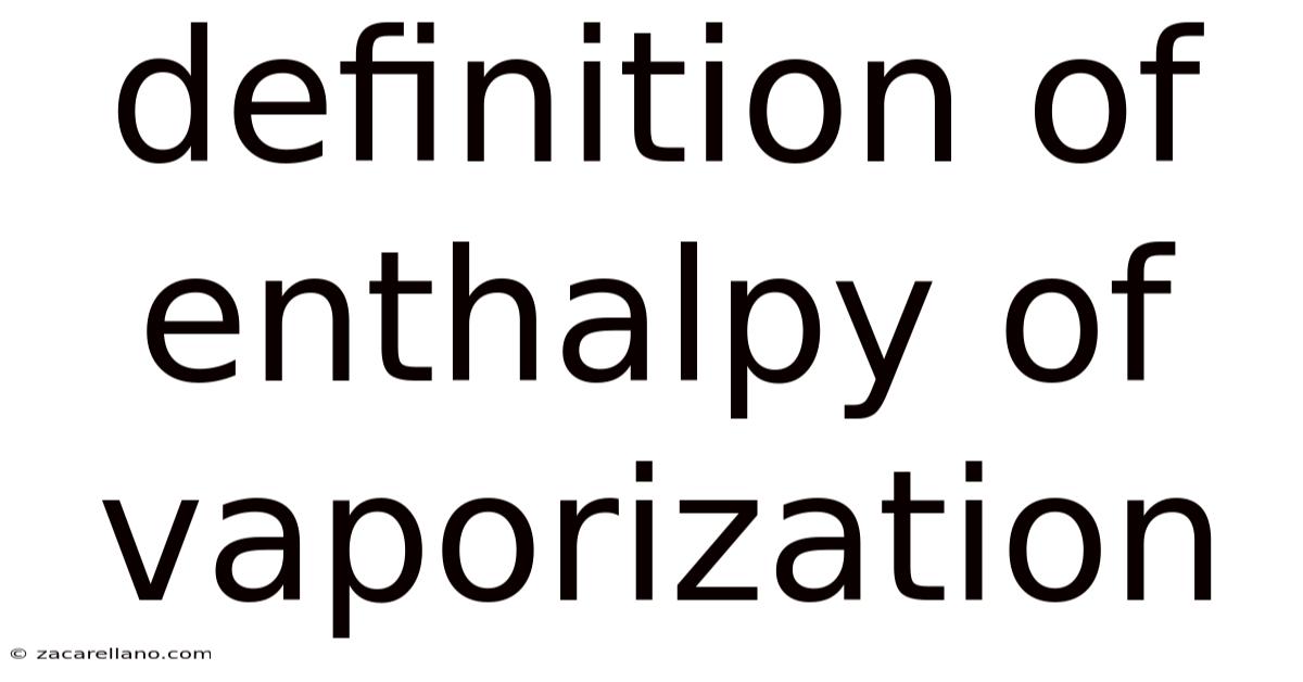 Definition Of Enthalpy Of Vaporization