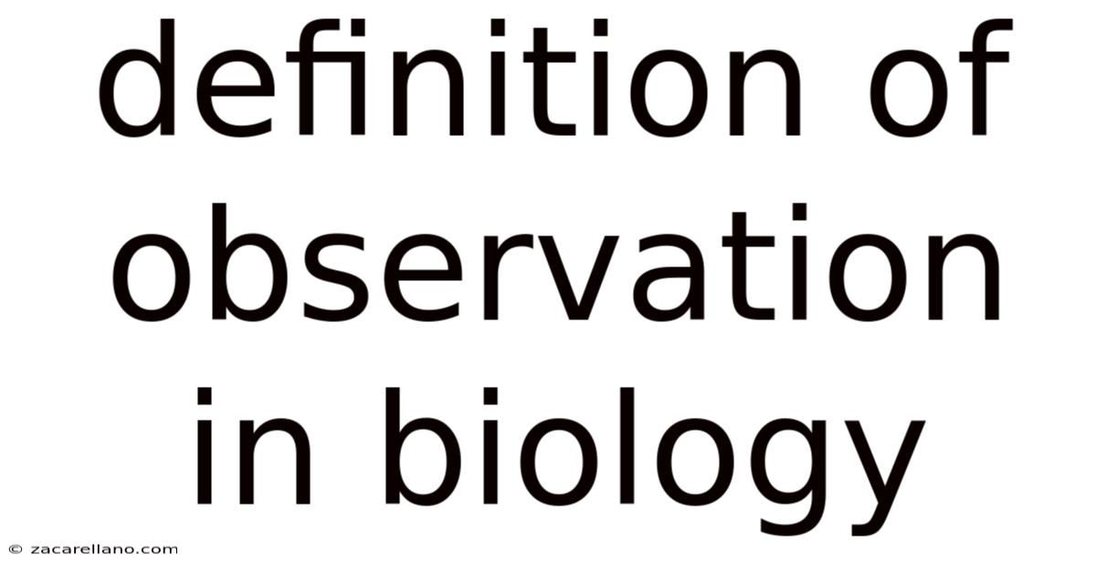 Definition Of Observation In Biology