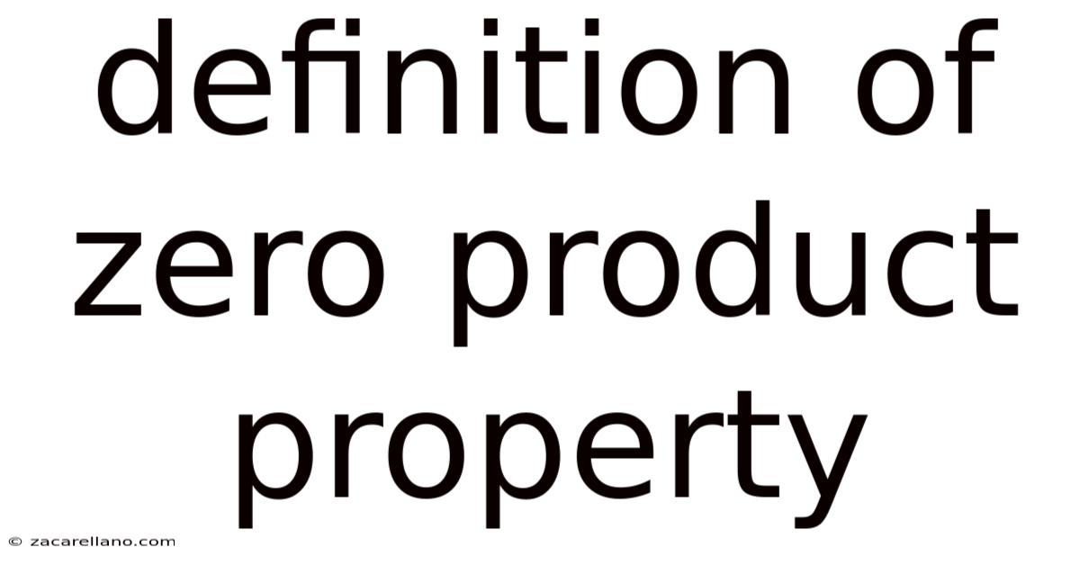 Definition Of Zero Product Property