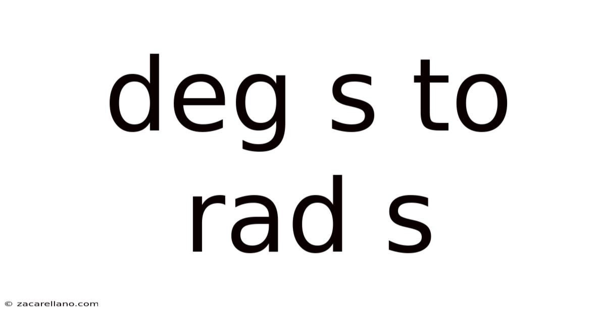 Deg S To Rad S