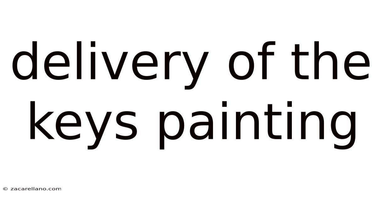 Delivery Of The Keys Painting