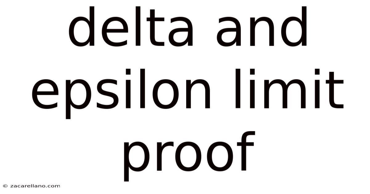 Delta And Epsilon Limit Proof
