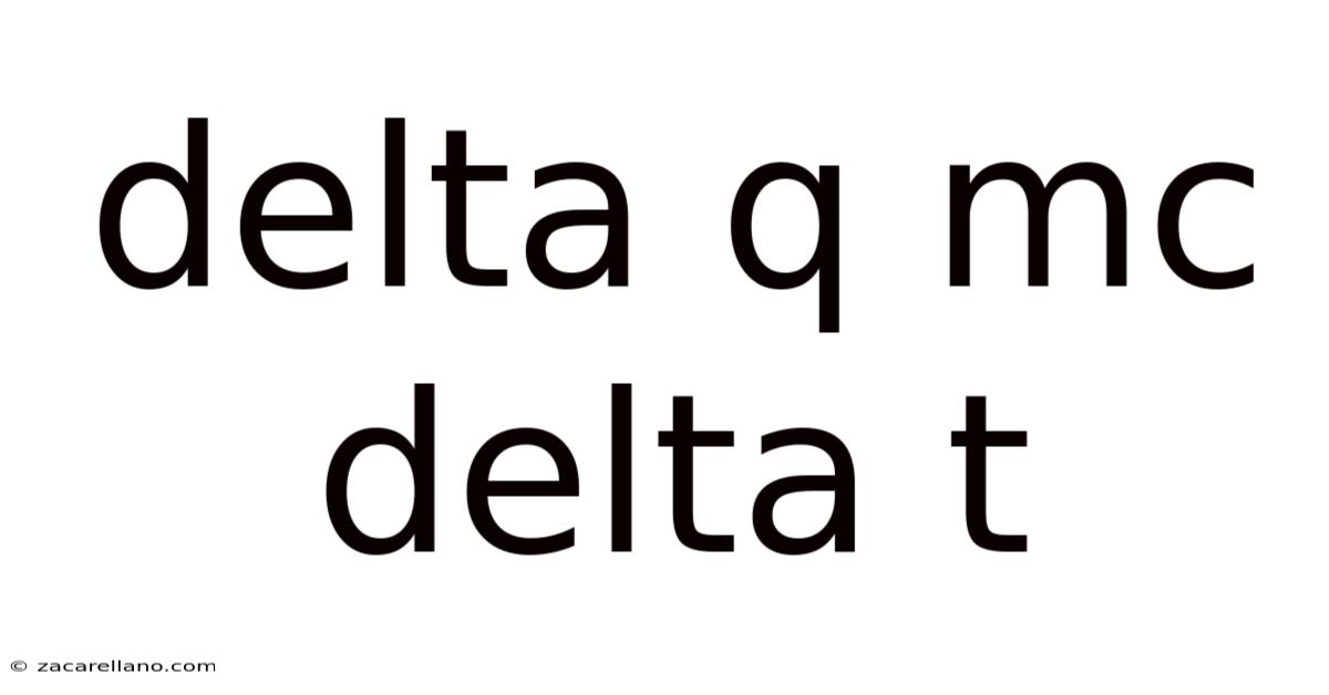 Delta Q Mc Delta T