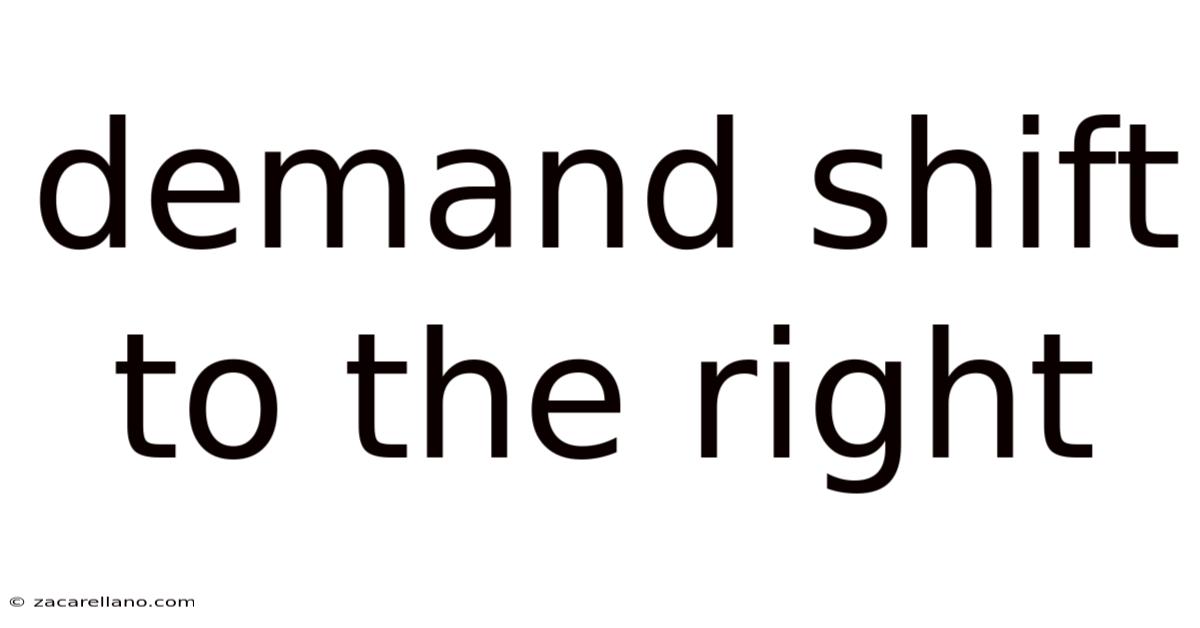 Demand Shift To The Right