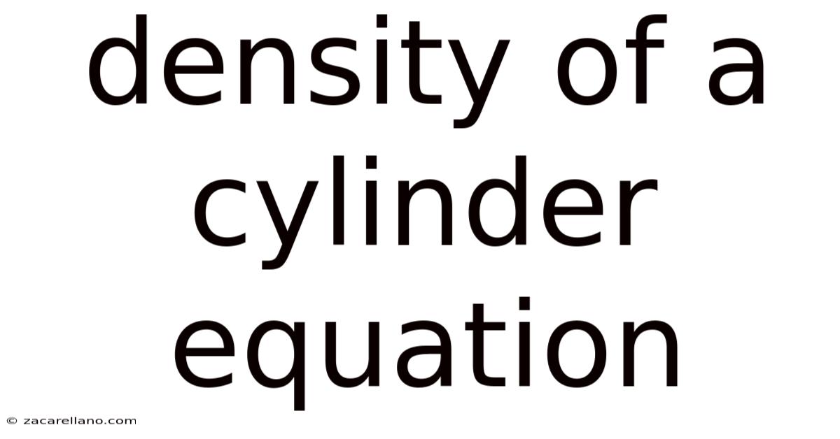 Density Of A Cylinder Equation