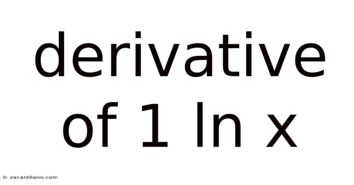 Derivative Of 1 Ln X
