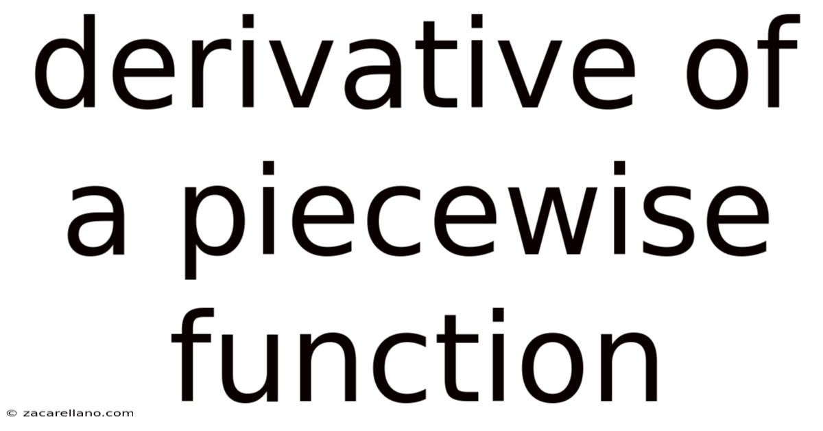 Derivative Of A Piecewise Function
