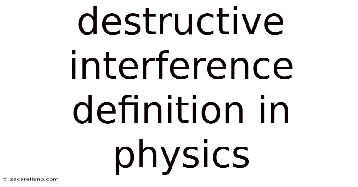 Destructive Interference Definition In Physics