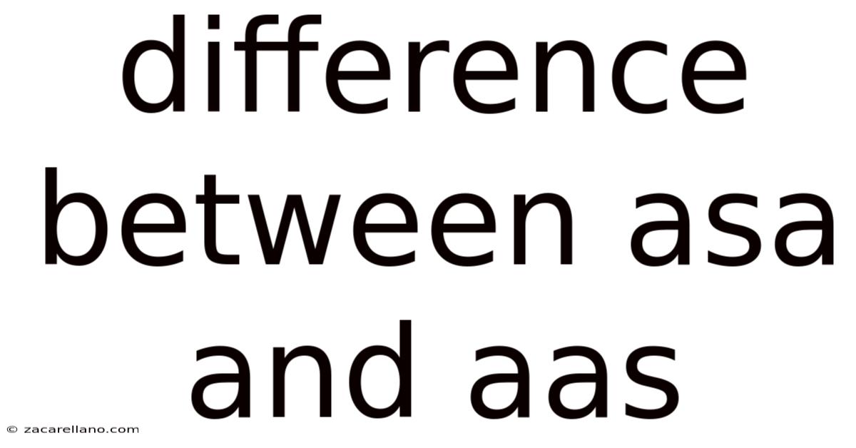 Difference Between Asa And Aas