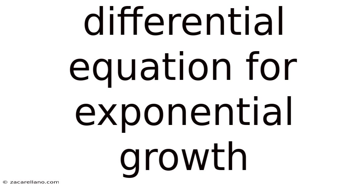 Differential Equation For Exponential Growth
