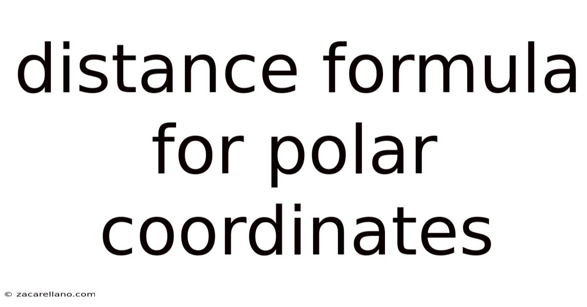 Distance Formula For Polar Coordinates
