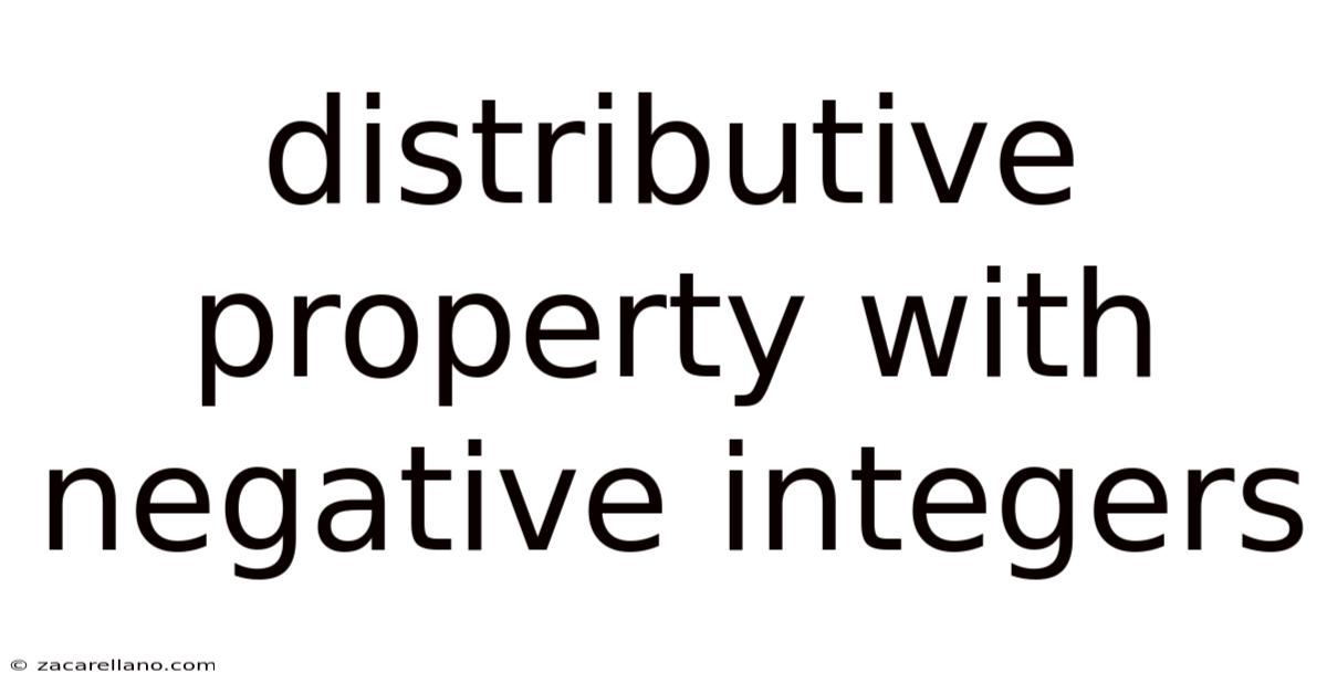 Distributive Property With Negative Integers