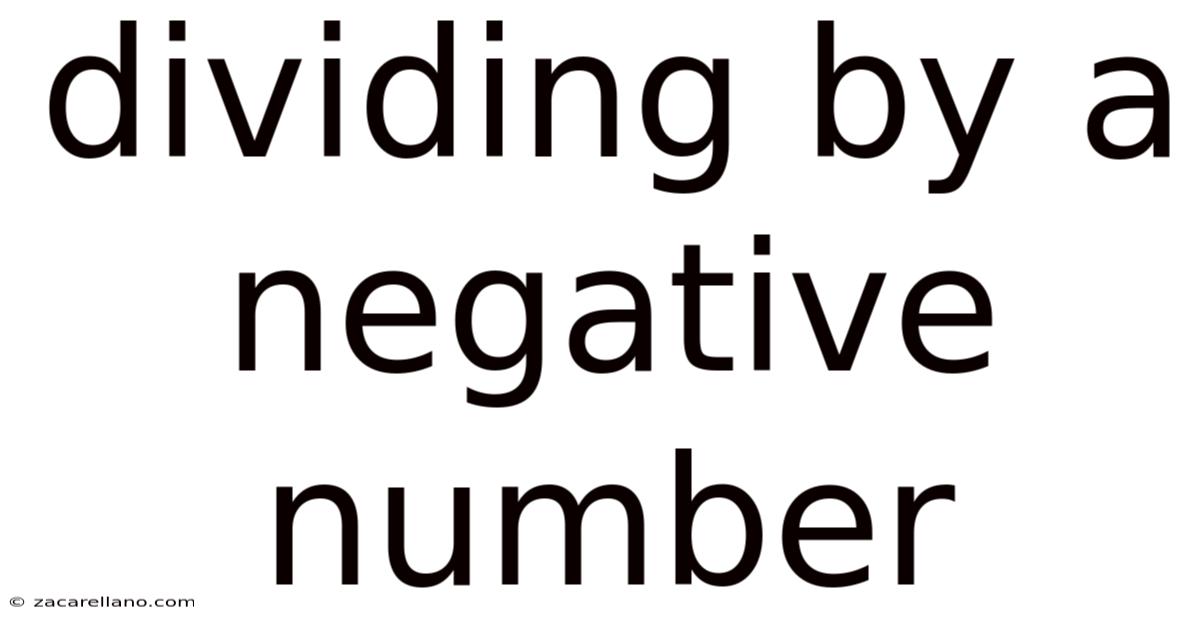 Dividing By A Negative Number