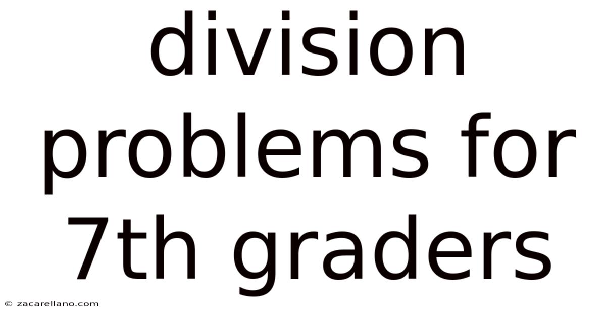 Division Problems For 7th Graders