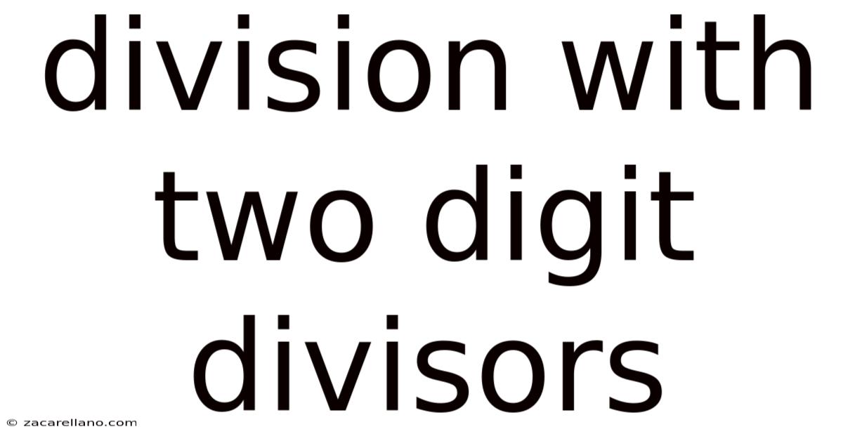 Division With Two Digit Divisors