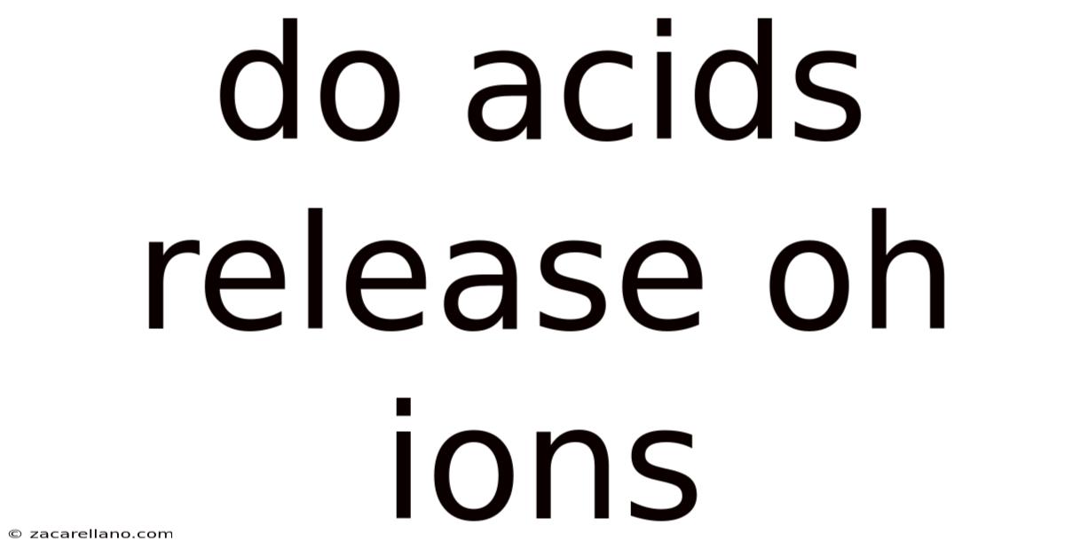 Do Acids Release Oh Ions