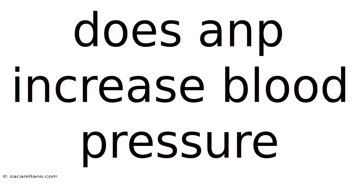Does Anp Increase Blood Pressure